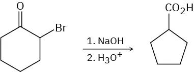 When treated first with base and then with acid, 2-bromocyclohexanone is converted to cyclopentanecarboxylic acid.