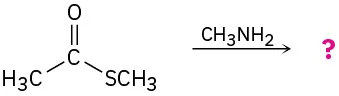 Methyl ethanethioate reacts with methylamine to give an unknown product depicted by a question mark.
