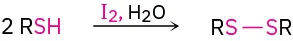 Two thiols react with iodine and water to yield a disulfide compound (R S - S R).