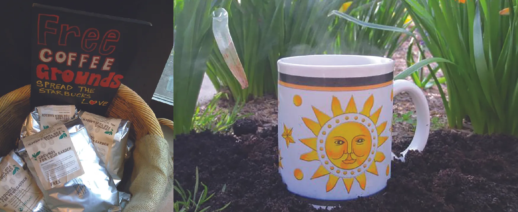 Image on the left shows a basket holding bags of coffee with a sign that says “Free coffee grounds. Spread the Starbucks love.” Image on the right shows a coffee mug sitting on the ground.