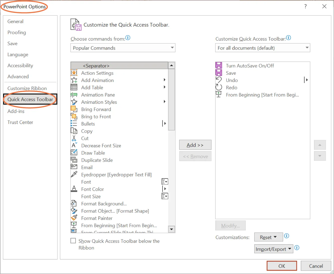PowerPoint Quick Access Toolbar is selected. Customize the Quick Access Toolbar displays drop down menus for Choose commands from and Customize Quick Access Toolbar. Add and Remove buttons are between the drop-downs.