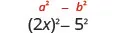 2 x squared minus 5 squared.