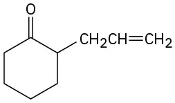 Cyclohexanone with C H 2 C H double bonded C H 2 at C 2.