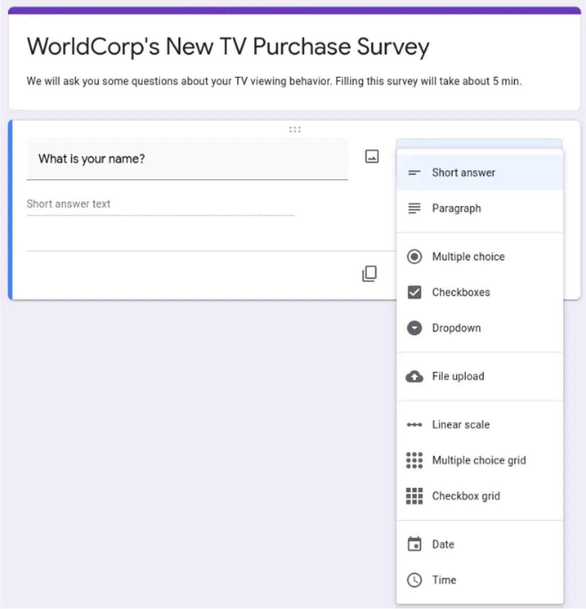 A survey displays a Question type pane with options: Short answer, Paragraph, Multiple choice, Checkboxes, Dropdown, File upload, Linear scale, Multiple choice grid, Checkbox grid, Date, and Time.