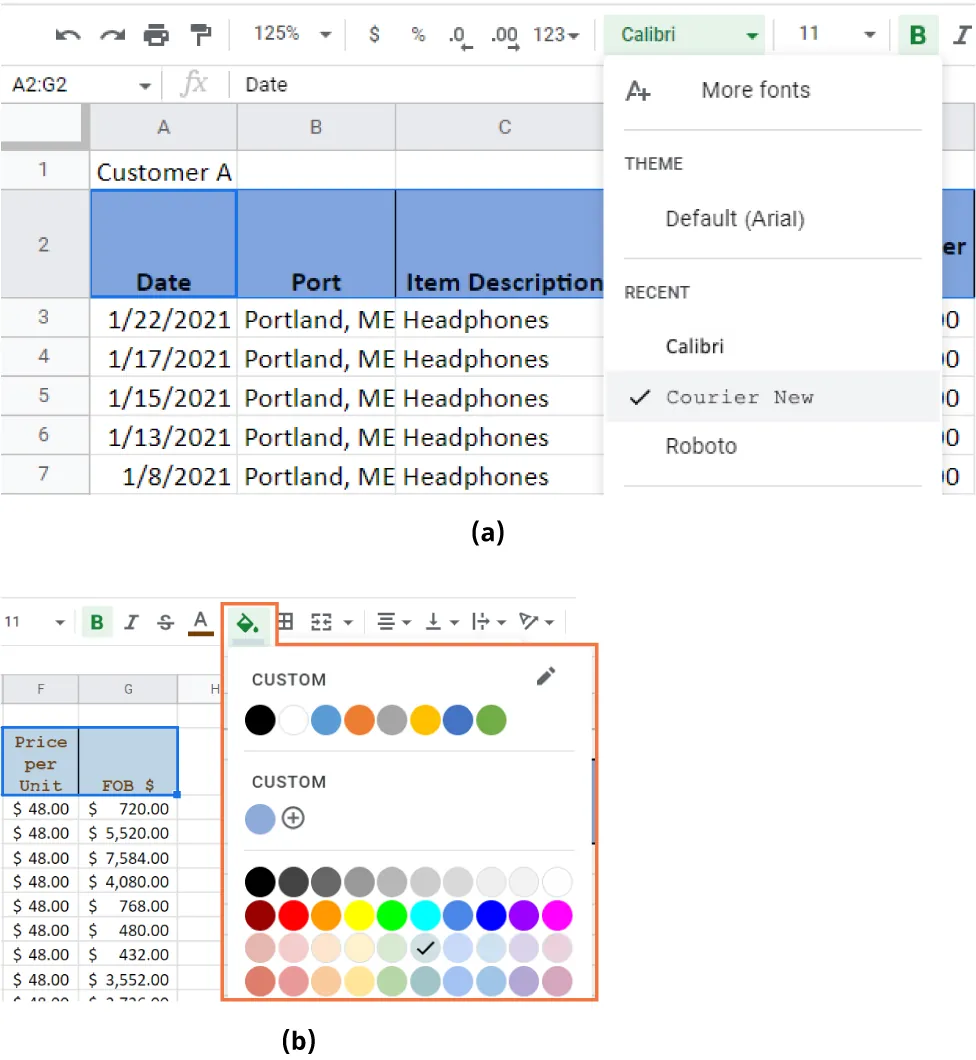 (a) Row 2 selected and Font opens to Recent fonts (Courier New selected). (b) Fill color is selected and opens to options for Custom, another Custom, and rows of color option selections.