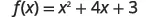 The quadratic function f(x) = x^2 + 4x + 3 is displayed, representing a parabola in a mathematical context.