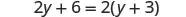 The image displays the algebraic equation 2y + 6 = 2(y + 3).
