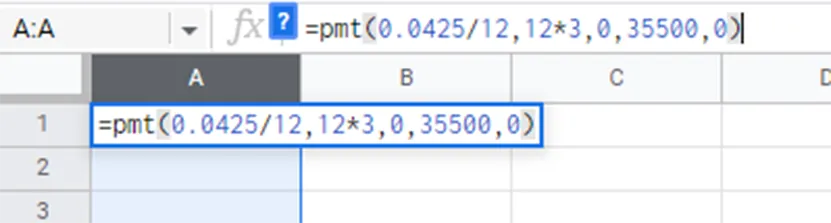 A Google Sheet spreadsheet. The first-row cell reads a formula, = p m t (0.0425/12, 12*3, 35500, 0) and the formula is highlighted.