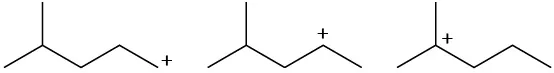 Three cations of 2-methylpentane. The carbocation is on C 5, C 4, and C 2 respectively.