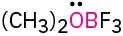 A condensed formula reads, (C H 3) 2 O B F 3. The O atom carries a lone pair.