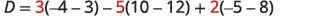 A mathematical equation is displayed, starting with 'D ='. The equation is 'D = 3(-4-3) - 5(10-12) + 2(-5-8)'. Some numbers, specifically 3, 5, and 2, are highlighted in red.