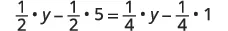 A mathematical equation is displayed: (1/2) * y - (1/2) * 5 = (1/4) * y - (1/4) * 1. This algebraic expression involves fractions, multiplication, subtraction, and the variable 'y'.