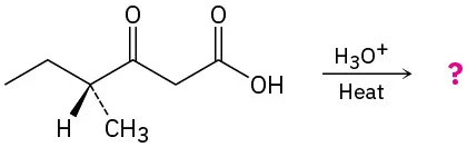 4-methyl-3-oxohexanoic acid is heated in the presence of acid to yield an unknown product, represented by a question mark.