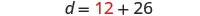 A mathematical equation is displayed, showing 'd = 12 + 26' with the number 12 highlighted in red.