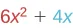 The image shows the mathematical expression 6x^2 + 4x, where 6x^2 is colored red and 4x is colored blue, connected by a black plus sign.