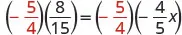 A mathematical equation is displayed, showing the product of two fractions, (-5/4) and (8/15), on the left side, equated to the product of (-5/4) and (-4/5x) on the right.