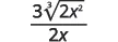 A mathematical expression showing the fraction 3 times the cube root of 2x squared, all over 2x.