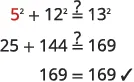 A clear step-by-step verification of the Pythagorean theorem using the 5-12-13 triangle, demonstrating that 5 squared plus 12 squared equals 13 squared, resulting in 169 = 169.