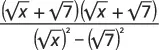 A mathematical expression featuring a fraction. The numerator is (sqrt(x) + sqrt(7)) multiplied by itself, and the denominator is the difference of squares: (sqrt(x))^2 - (sqrt(7))^2.