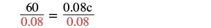Equation: 60/0.08 = 0.08c/0.08, demonstrating both sides divided by 0.08 (highlighted in red) to solve for the variable 'c'.