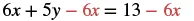 A math equation: 6x + 5y - 6x = 13 - 6x. The 6x terms being subtracted from both sides are highlighted in red, illustrating a step to simplify the equation and isolate the 5y term.