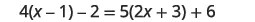 A mathematical equation is displayed against a white background: 4(x - 1) - 2 = 5(2x + 3) + 6.
