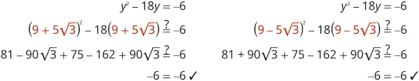 Verifying solutions for the quadratic equation y² - 18y = -6 by substituting y with (9 + 5√3) and (9 - 5√3), both yielding -6 = -6.