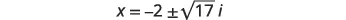 The image displays a mathematical equation for x: x = -2 ± sqrt(17)i, showing a solution with both real and imaginary components.