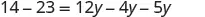 A mathematical equation is displayed, showing '14 - 23 = 12y - 4y - 5y' in a simple black font against a white background.