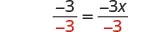 A mathematical equation showing -3 divided by -3 equals -3x divided by -3, with the denominator -3 highlighted in red.