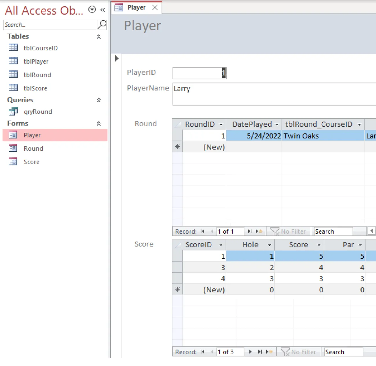 Player is selected from Forms. Categories for PlayerID, PlayerName, Round, and Score are available. Round displays tabs for RoundID, DatePlayed, and tblRound_CourseID and Score displays tabs for ScoreID, Hole, Score, and Par.
