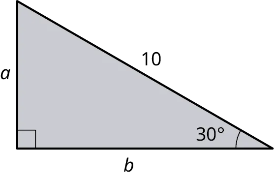 A right triangle with its legs marked a and b. The hypotenuse is marked 10. The angles at the bottom-left and bottom-right are labeled 90 degrees and 30 degrees.