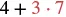 The image shows the mathematical expression '4 + 3 ⋅ 7'. The numbers '3' and '7' are in red, while '4' and the plus sign are in black.