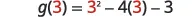 A mathematical equation is displayed, showing a function g evaluated at 3. The equation reads: g(3) = 3^2 - 4(3) - 3, with the number '3' highlighted in red wherever it appears in the expression.