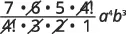 A mathematical expression: (7*6*5*4!)/(4!*3*2*1) * a^4b^3. Cancellation of 4! and (3*2*1) with 6 simplifies the fraction to 7*5, resulting in 35a^4b^3.