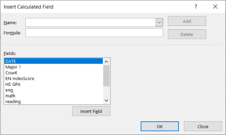 Insert Calculated Field pane displays options: Name, Formula, Add and Delete buttons, Fields (DATE), Insert Field button. Other options in Field include Major 1, Count, EN IndexScore, HS GPA, eng, math, reading.