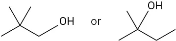 The structures of 2,2-dimethylpropan-1-ol and 2-methylbutan-2-ol, separated by or.