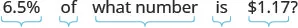 A mathematical word problem asks: '6.5% of what number is $1.17?' The text is written in black on a white background, with light blue brackets segmenting parts of the question.