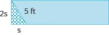 A rectangle is shown is a right triangle in the corner. The hypotenuse of the triangle is 5 feet, the longer leg is 2 times s and the shorter leg is s.
