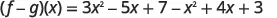 The equation shows the subtraction of two functions, (f-g)(x), which equals 3x^2 - 5x + 7 - x^2 + 4x + 3. This equation represents a polynomial expression with multiple terms.