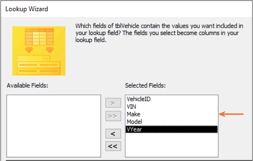 Lookup Wizard asks: Which fields of tblVehicle contain the values you want included in your lookup field? The fields you select become columns in your lookup field. Selected Fields: Vyear (selected).