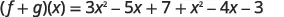 A mathematical expression shows the sum of two functions, (f+g)(x), as 3x^2 - 5x + 7 + x^2 - 4x - 3, written in a clear, digital font on a white background.