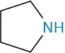 The structure of pyrrolidine, a secondary amine. It is a five-membered ring, one member of which is nitrogen. There is one hydrogen on nitrogen.