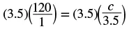 An algebraic equation: (3.5)(120/1) = (3.5)(c/3.5), demonstrating the multiplication of a decimal by a fraction on both sides.