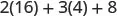 A mathematical expression showing the sum of products: 2 multiplied by 16, plus 3 multiplied by 4, plus 8. The expression is written as 2(16) + 3(4) + 8.
