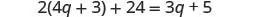 An algebraic equation is shown, displaying 2(4q + 3) + 24 = 3q + 5, which needs to be solved for the variable 'q'.