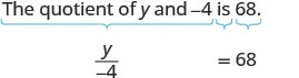An image illustrating the translation of the phrase 'The quotient of y and -4 is 68' into the algebraic equation 'y/-4 = 68', highlighted by teal brackets.