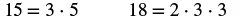 The image displays the prime factorization of two numbers: 15 is shown as 3 times 5, and 18 is shown as 2 times 3 times 3.