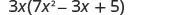 A mathematical expression showing 3x multiplied by the quantity 7x squared minus 3x plus 5, indicating a distribution operation in algebra.