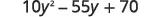 The image shows the quadratic expression 10y^2 - 55y + 70.